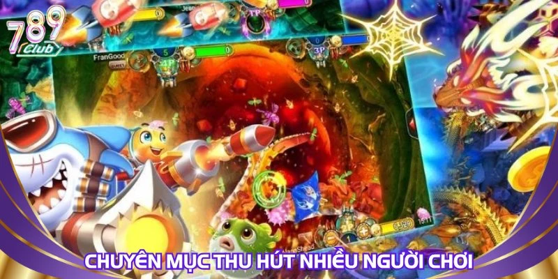 chuyen-muc-thu-hut-nhieu-nguoi-choi