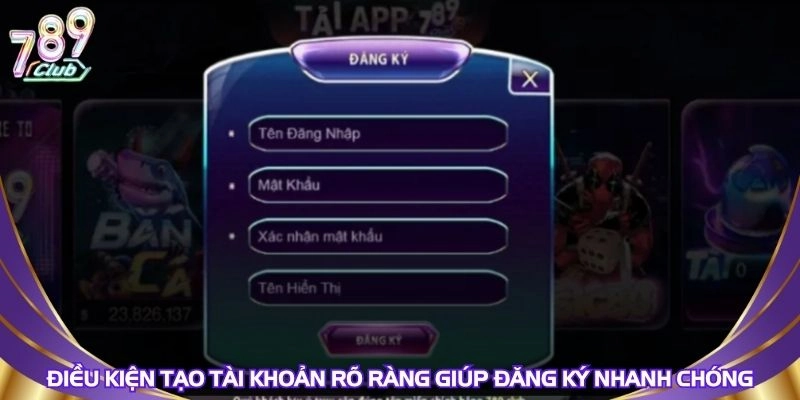dieu-kien-tao-tai-khoan-ro-rang-giup-dang-ky-nhanh-chong