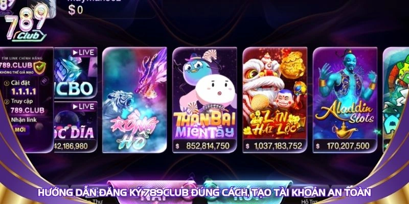 huong-dan-dang-ky-789club-dung-cach-tao-tai-khoan-an-toan