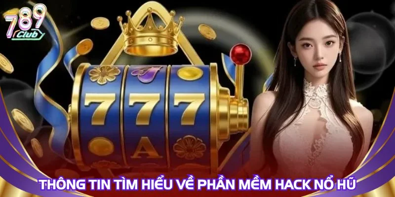 thong-tin-tim-hieu-ve-phan-mem-hack-no-hu