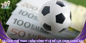 Cá Cược Thể Thao | Nắm Vững Tỷ Lệ Để Lựa Chọn Chính Xác
